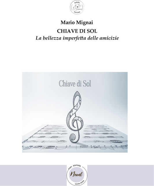 CHIAVE DI SOL - La bellezza imperfetta delle amicizie
