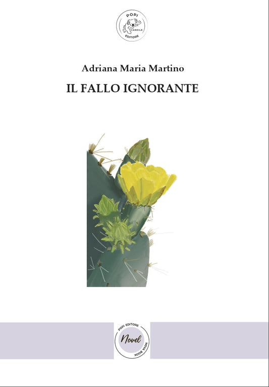 IL FALLO IGNORANTE - Adriana Maria Martino